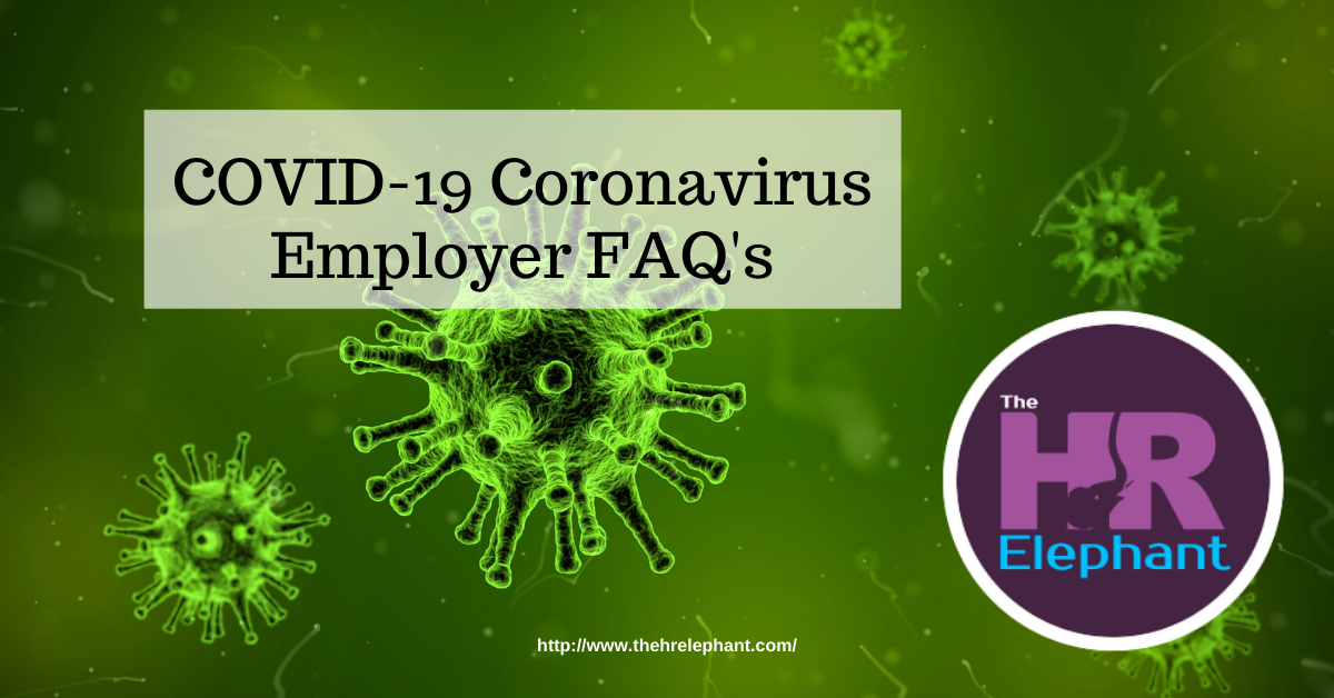 Coronavirus [COVID-19] – FAQ’s for Employers